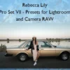 Pro Set VII – Presets for Lightroom and Camera RAW – Rebecca Lily