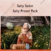 Salty Preset Pack – Salty Sailor