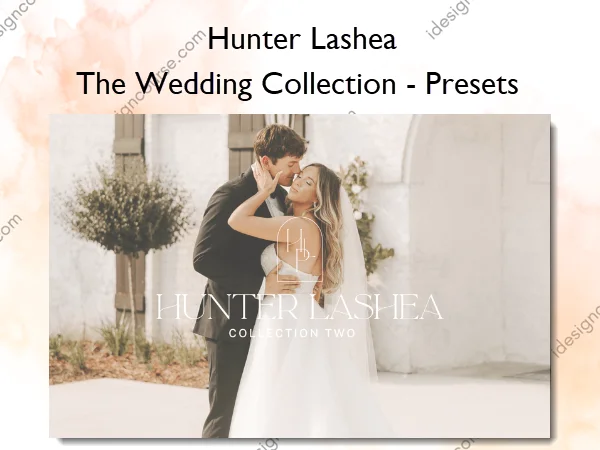 The Wedding Collection - Presets – Hunter Lashea The Wedding Collection - Presets – Hunter Lashea