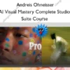 AI Visual Mastery Complete Studio Suite Course – Andreis Ohneisser