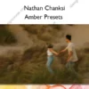 Amber Presets – Nathan Chanksi