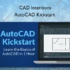 AutoCAD Kickstart – CAD Intentions
