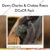 DCxCR Pack – Dawn Charles & Chelsea Reece
