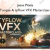 Torque A tyFlow VFX Masterclass – Jesse Pitela