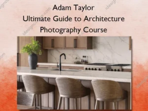Ultimate Guide to Architecture Photography Course – Adam Taylor