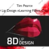 8D Lip Design eLearning Fillers Course – Tim Pearce