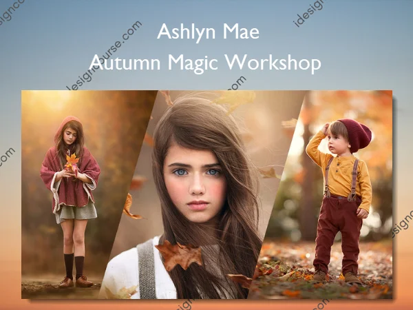 Autumn Magic Workshop – Ashlyn Mae Autumn Magic Workshop – Ashlyn Mae