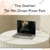 The Film Dream Preset Pack – Tess Gearhart