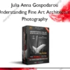 Understanding Fine Art Architecture Photography – Julia Anna Gospodarou