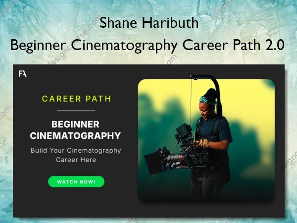 Beginner Cinematography Career Path 2.0 – Shane Haributh