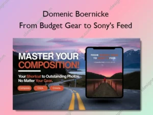 From Budget Gear to Sony's Feed – Domenic Boernicke