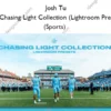 Tu - Chasing Light Collection (Lightroom Presets) (Sports) – Josh Tu