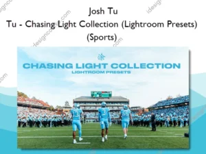 Tu - Chasing Light Collection (Lightroom Presets) (Sports) – Josh Tu