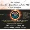philmColor R3 - Digital Stock LUTs for RED IPP2 Color Workflow – Phil Holland
