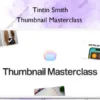 Thumbnail Masterclass – Tintin Smith