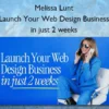 Launch Your Web Design Business in just 2 weeks – Melissa Lunt