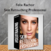 Skin Retouching Professional – Felix Rachor