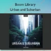 Urban and Suburban – Boom Library