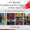 iPhone Apple Log: Film Conversion LUT & Power Grade – Kirk Mihelakos