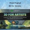 3D for Artists – Walid Feghali