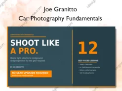 Car Photography Fundamentals – Joe Granitto