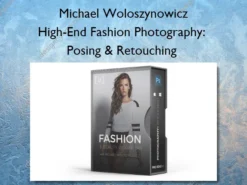 High-End Fashion Photography: Posing & Retouching – Michael Woloszynowicz