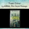 La AERIAL Film Stock Footage – Tropic Colour