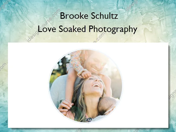 Love Soaked Photography – Brooke Schultz