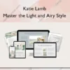 Master the Light and Airy Style – Katie Lamb