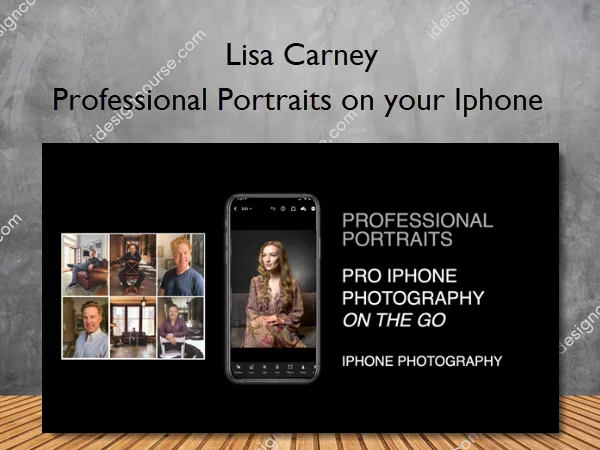 Professional Portraits on your Iphone – Lisa Carney
