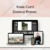 Desktop Presets – Kiana Corri
